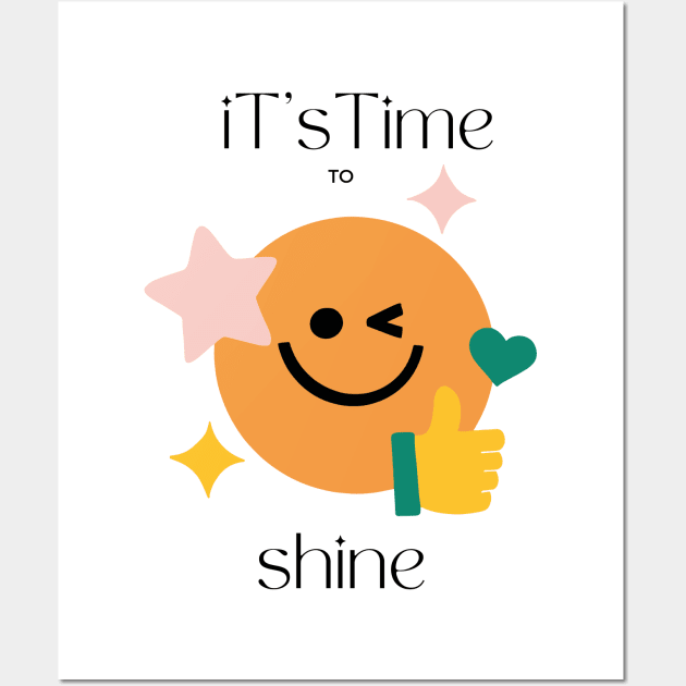 it's time to shine Wall Art by Gold4you